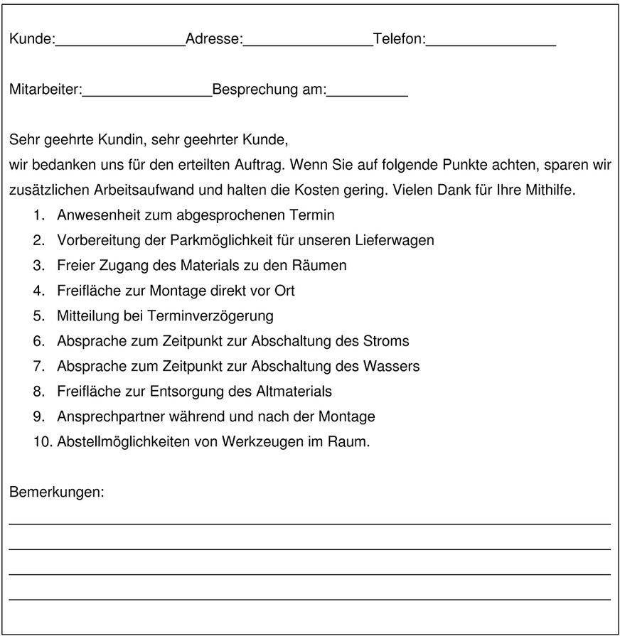 Eine Checkliste zur Arbeitsvorbereitung kann mit dem Kunden zusammen ausgefüllt werden. Das kann Schwierigkeiten ersparen.
