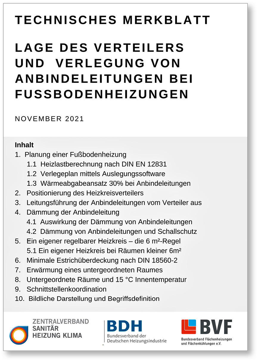 BDH, BVF und ZVSHK ­veröffentlichen gemeinsam ein technisches Merkblatt ‚Lage des Verteilers und Verlegung von Anbinde­leitungen bei Fußboden­heizungen‘. Kostenfreier Download u. a. unter www.flaechenheizung.de