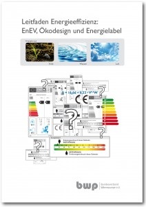 01_BWP_Leitfaden_Energieeffizienz: . Einen umfassenden Überblick über EnEV, 
Ökodesign und Energie-label bietet der neue „Leitfaden Energieeffizienz“ 
des Bundesverbands Wärmepumpe (BWP) e. V.: In der fast 40-seitigen 
Broschüre informiert der Branchenverband in zahlreichen Schaubildern und 
Grafien über Neuerun-gen und Stichtage und stellt eine Reihe höchst 
interessanter Musterrechnungen vor.