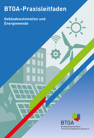 Umschlag eines Leitfadens zur Gebäudeautomatisierung und Energiewende mit Symbolen von Sonnenkollektoren, Windrädern und Gebäuden. - © Bild: BTGA e.V.