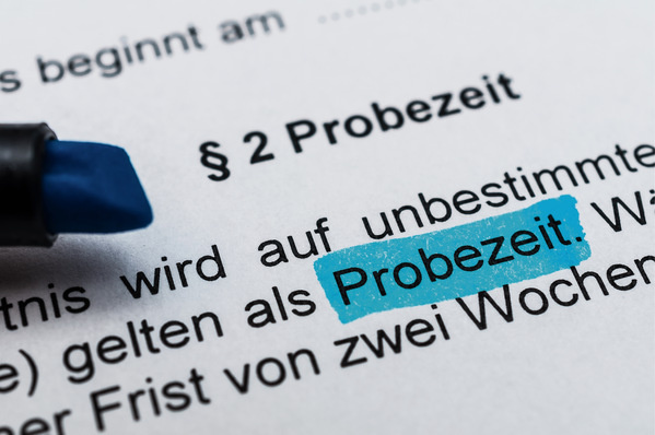  Während der Probezeit gelten andere Regeln als sonst